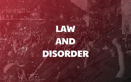Law and Disorder
